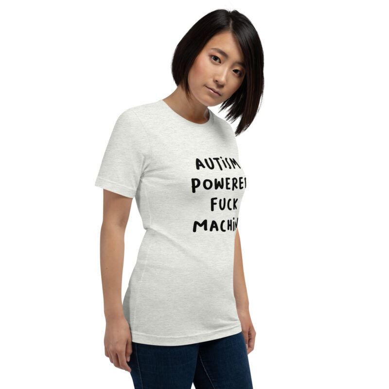 Autism Powered Fuck Machine Unisex-T-Shirt