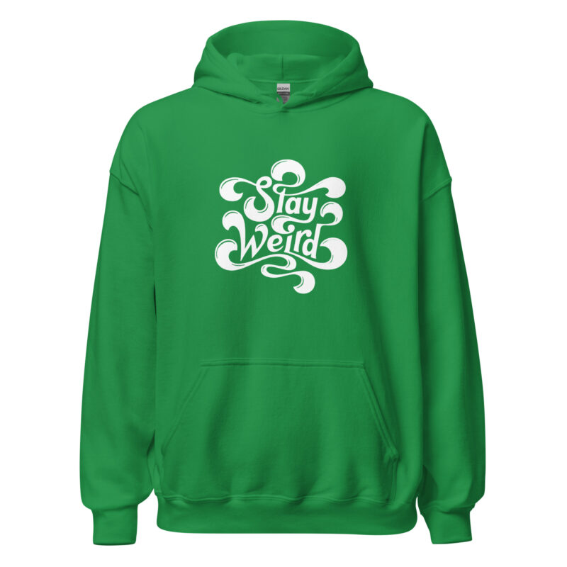 Stay Weird Unisex-Hoodie