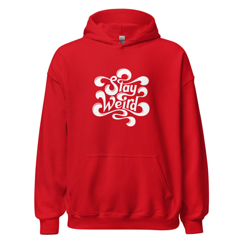 Stay Weird Unisex-Hoodie