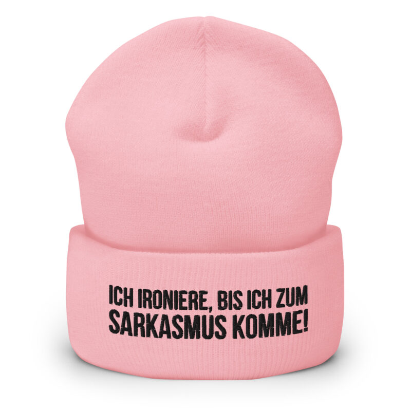 Ich ironiere, bis ich zum Sarkasmus komme! Beanie