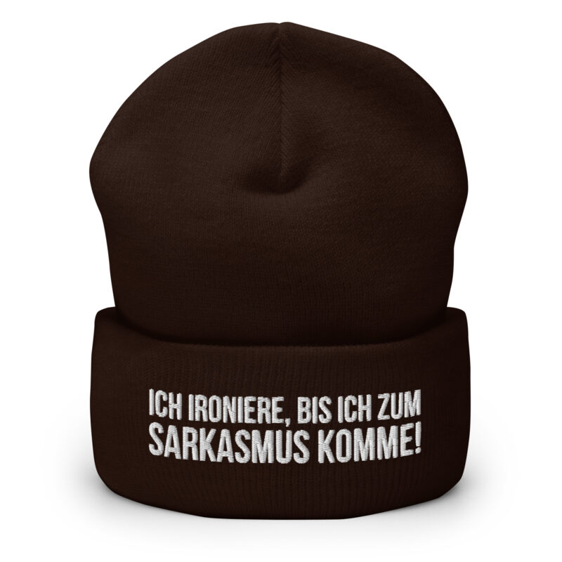 Ich ironiere, bis ich zum Sarkasmus komme! Beanie