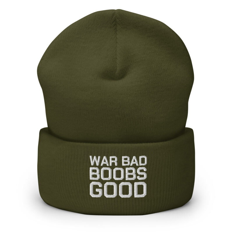 War Bad Boobs Good Beanie