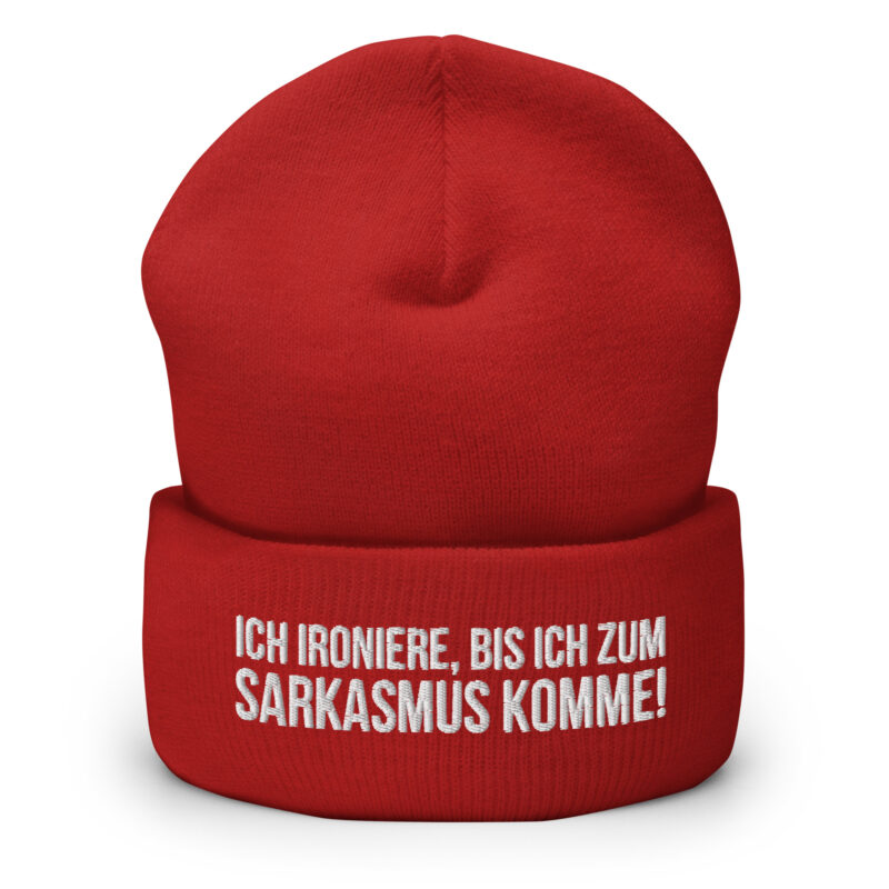 Ich ironiere, bis ich zum Sarkasmus komme! Beanie