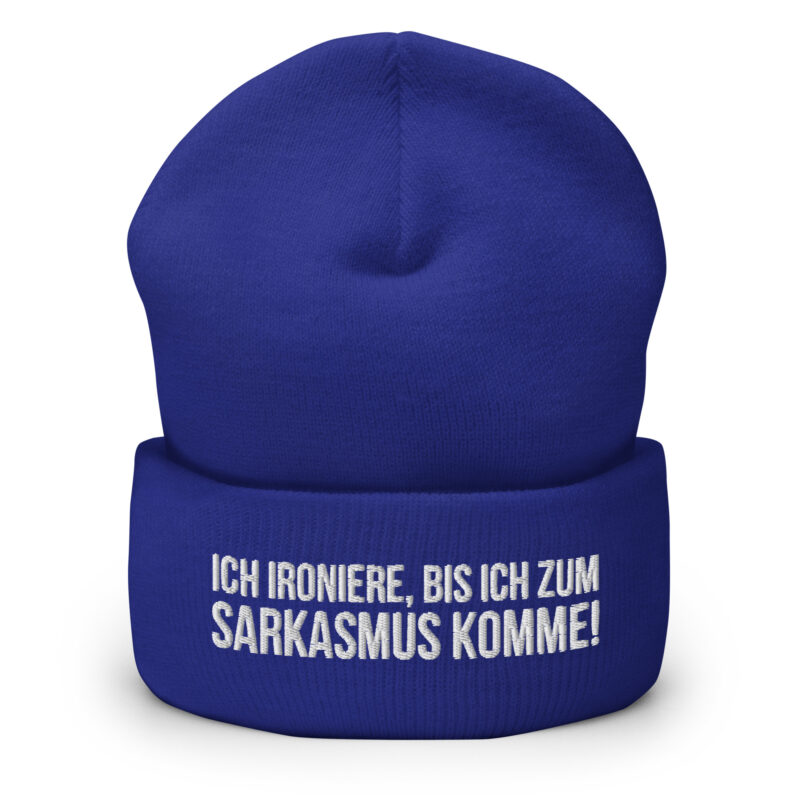 Ich ironiere, bis ich zum Sarkasmus komme! Beanie