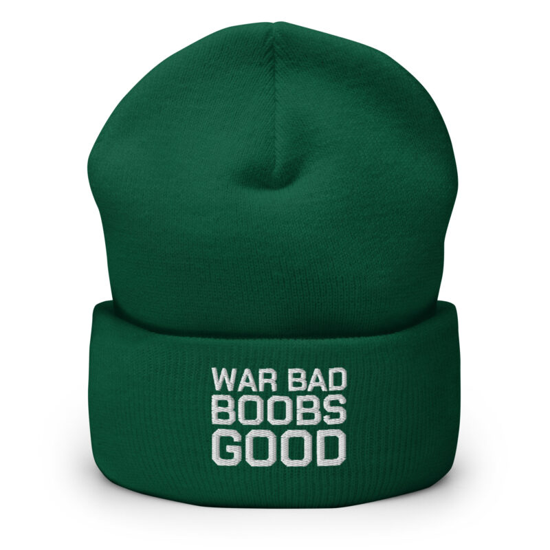 War Bad Boobs Good Beanie