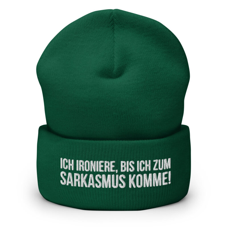 Ich ironiere, bis ich zum Sarkasmus komme! Beanie