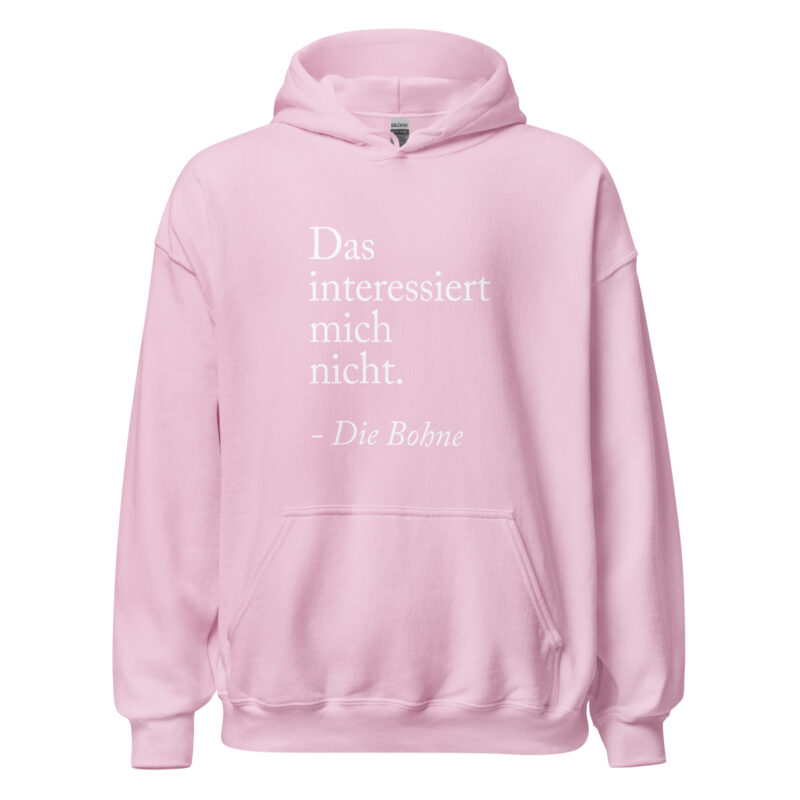 Das interessiert mich nicht die Bohne Unisex-Hoodie