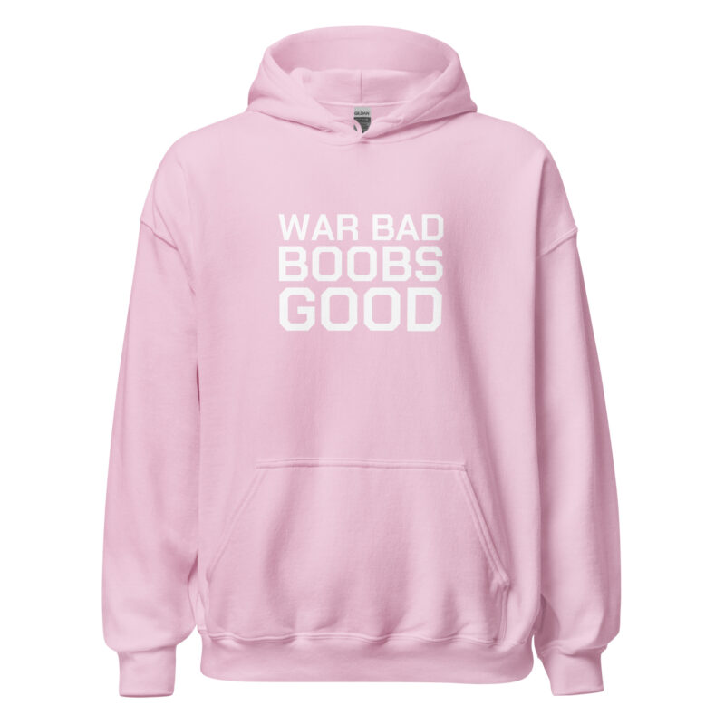 War Bad Boobs Good Unisex-Hoodie