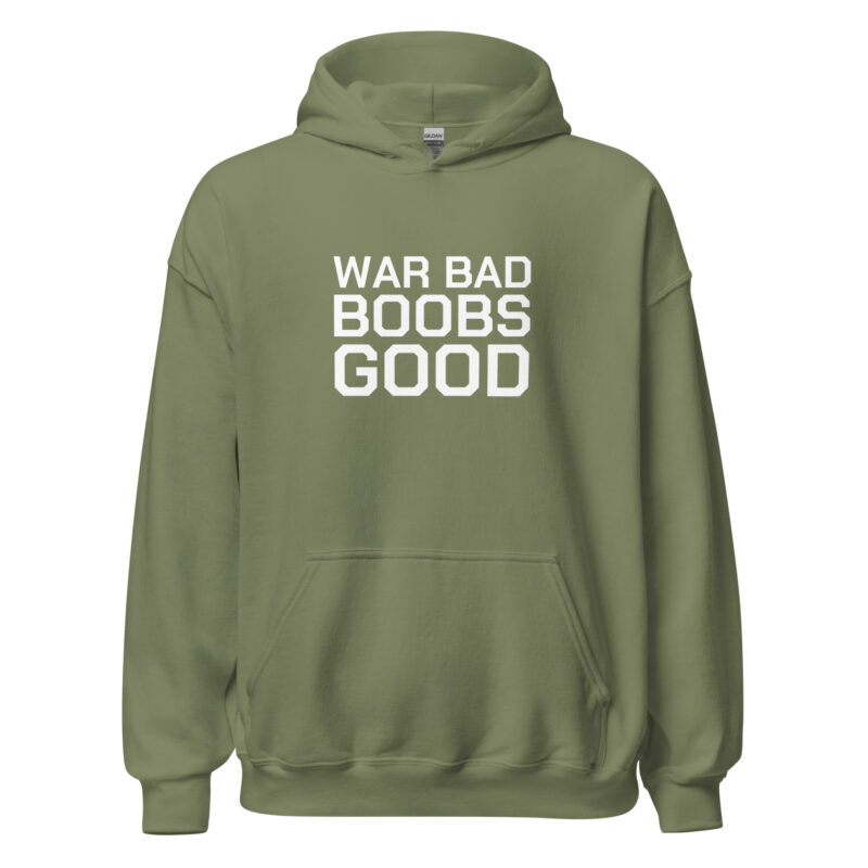 War Bad Boobs Good Unisex-Hoodie