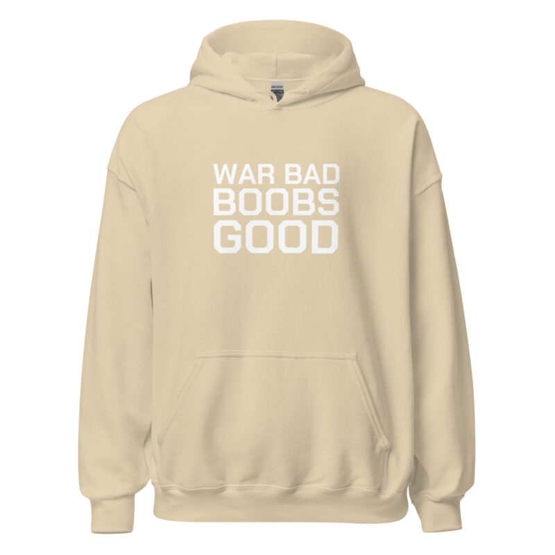 War Bad Boobs Good Unisex-Hoodie