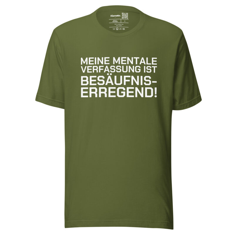 Meine mentale Verfassung ist besäufniserregend Unisex-T-Shirt