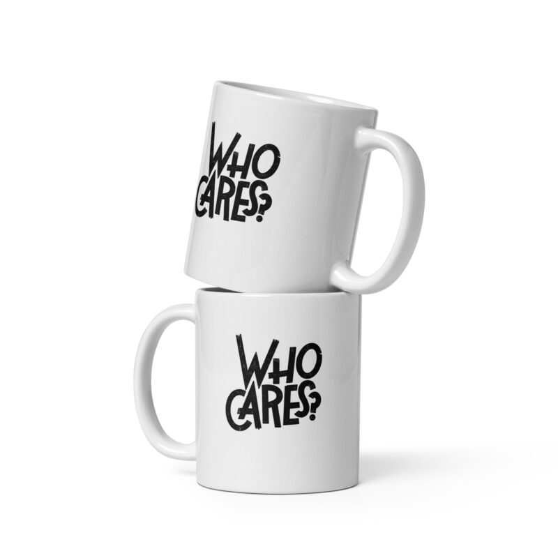 Who Cares? Tasse