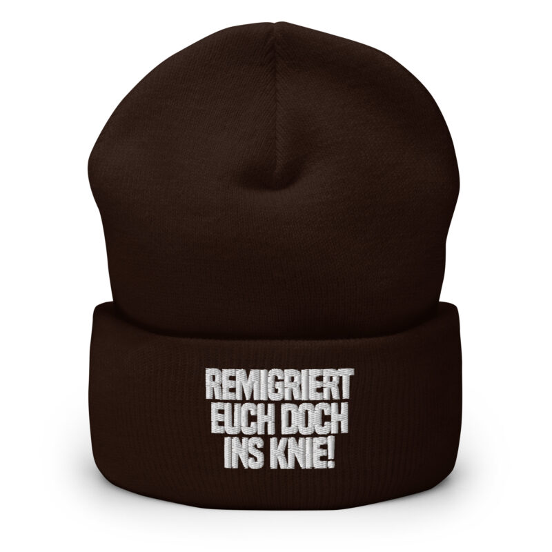 Remigriert euch doch ins Knie Beanie