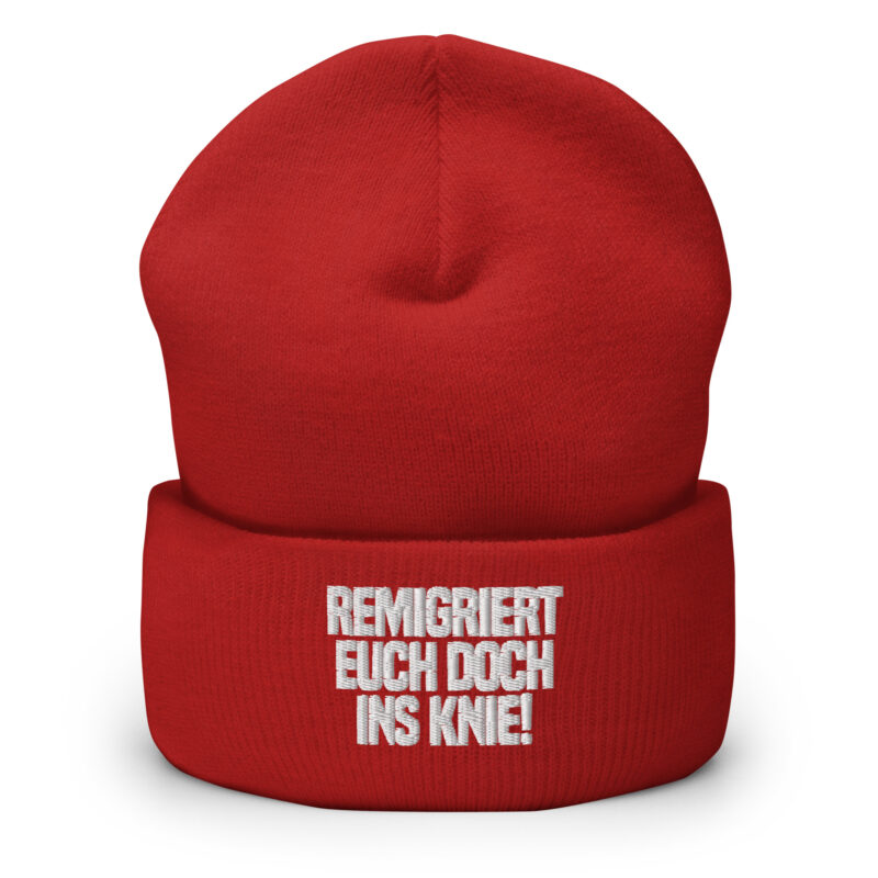 Remigriert euch doch ins Knie Beanie