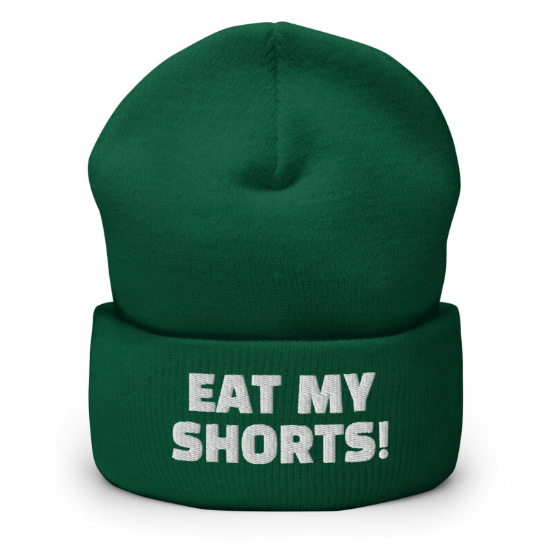 Eat My Shorts Beanie