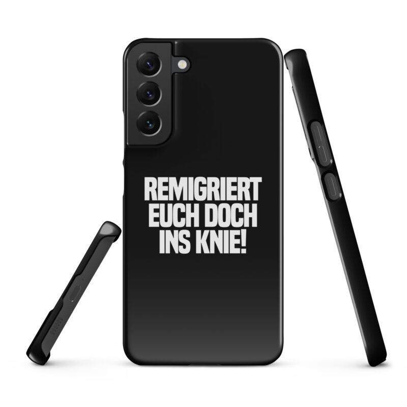 Remigriert euch doch ins Knie Snapcase Samsung®-Hülle