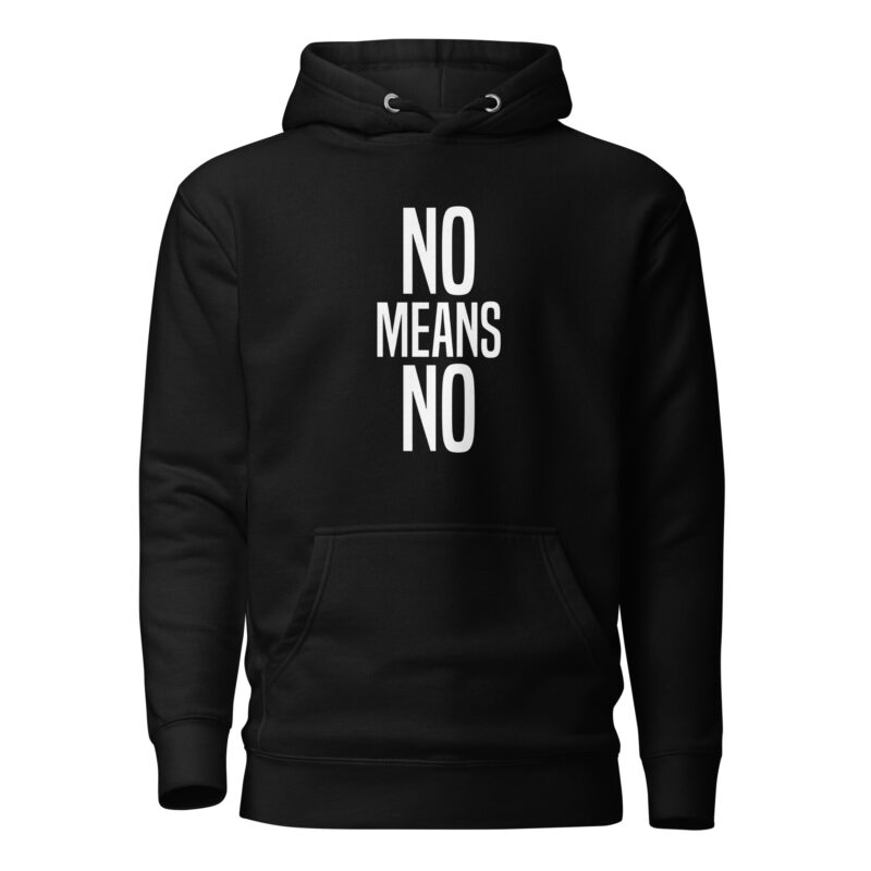 No means No Unisex-Hoodie