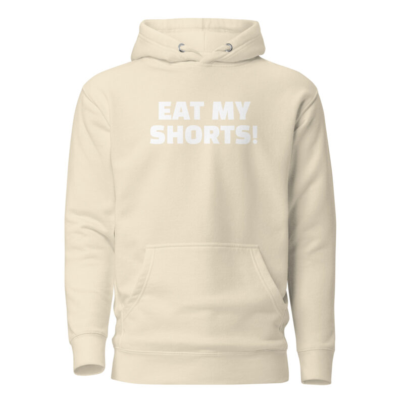 Eat My Shorts Unisex-Hoodie