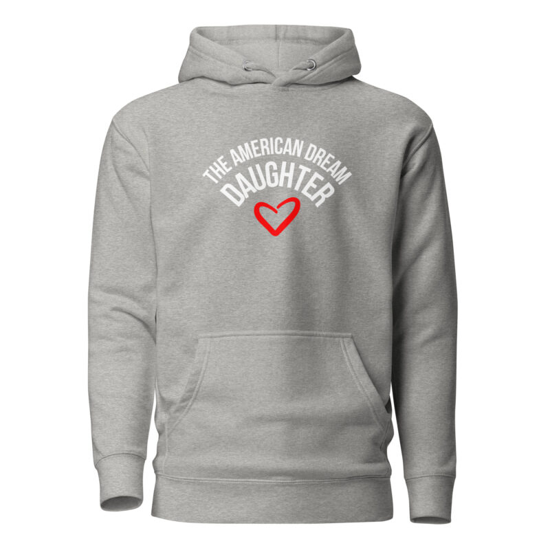 The American Dream Daughter Unisex-Hoodie