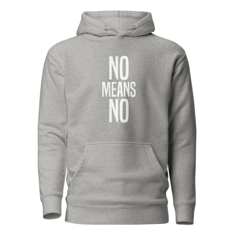 No means No Unisex-Hoodie