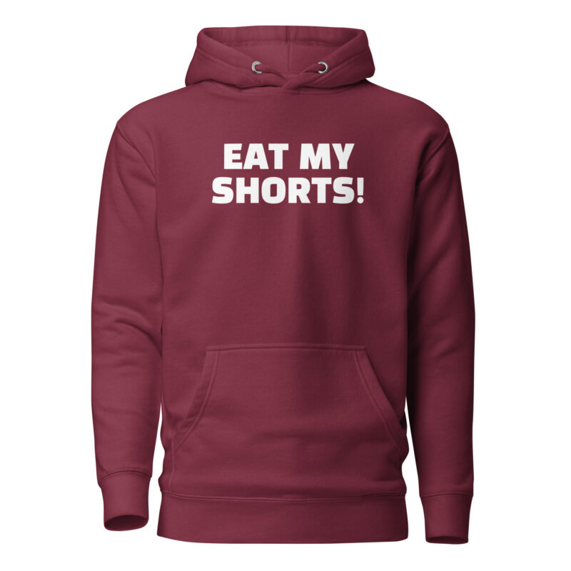 Eat My Shorts Unisex-Hoodie