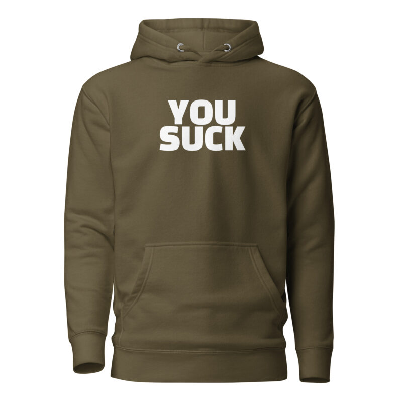 You Suck Unisex-Hoodie