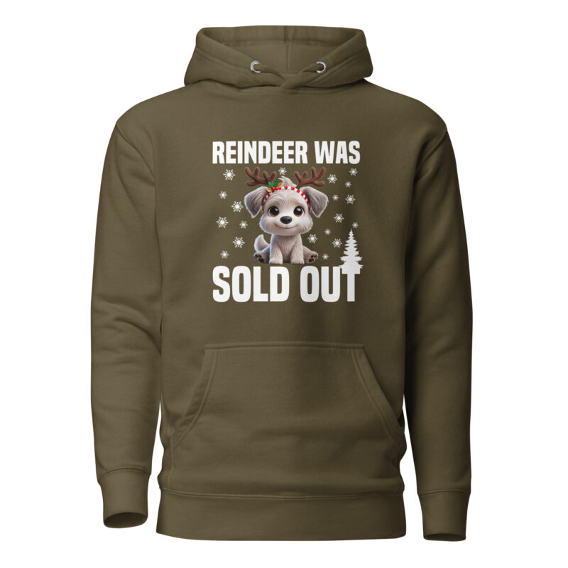 Reindeer was sold out Dog as Rudolph Unisex-Hoodie