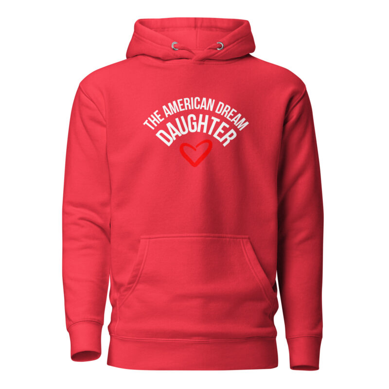 The American Dream Daughter Unisex-Hoodie