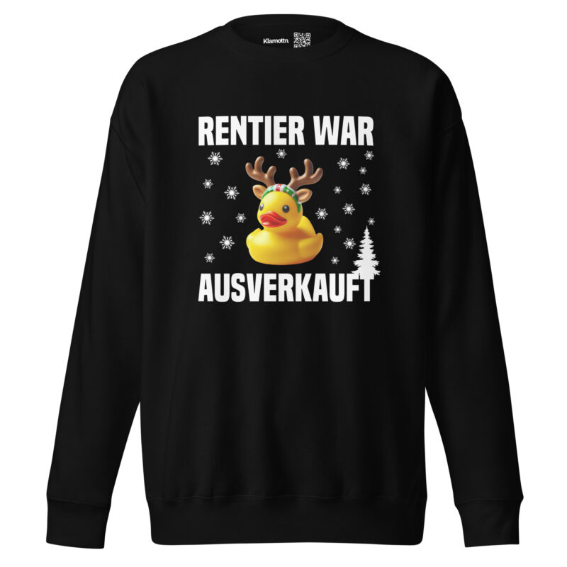 Rentier war ausverkauft Ente als Rudolph Unisex-Sweatshirt