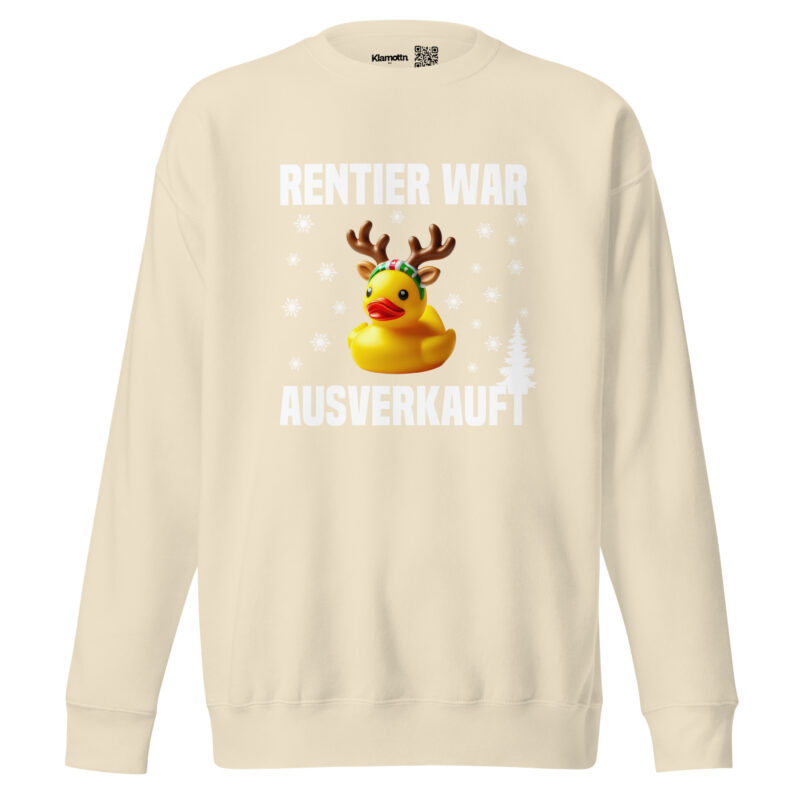 Rentier war ausverkauft Ente als Rudolph Unisex-Sweatshirt