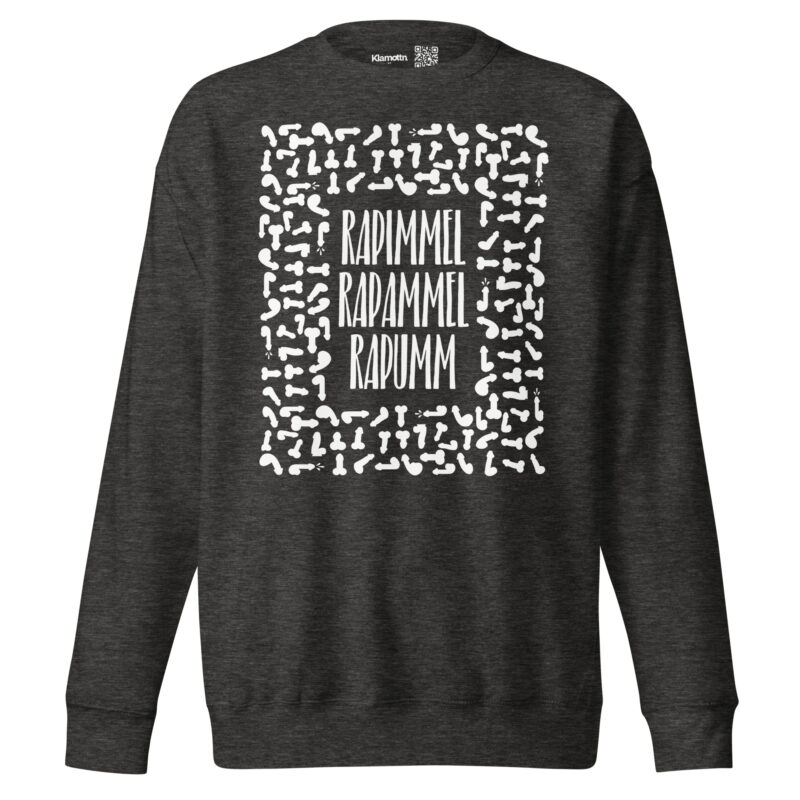 Rapimmel Rapammel Rapumm Unisex-Sweatshirt