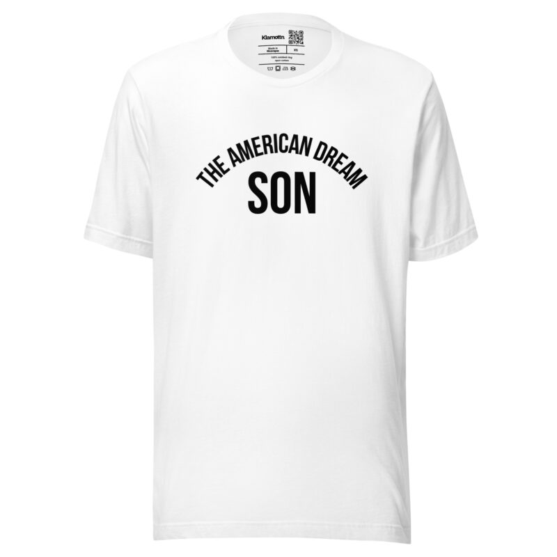 The American Dream Son Unisex-T-Shirt