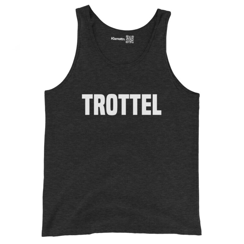 Trottel Unisex-Tank-Top