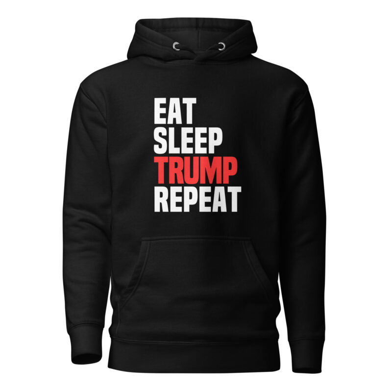 Eat Sleep Trump Repeat Unisex-Hoodie