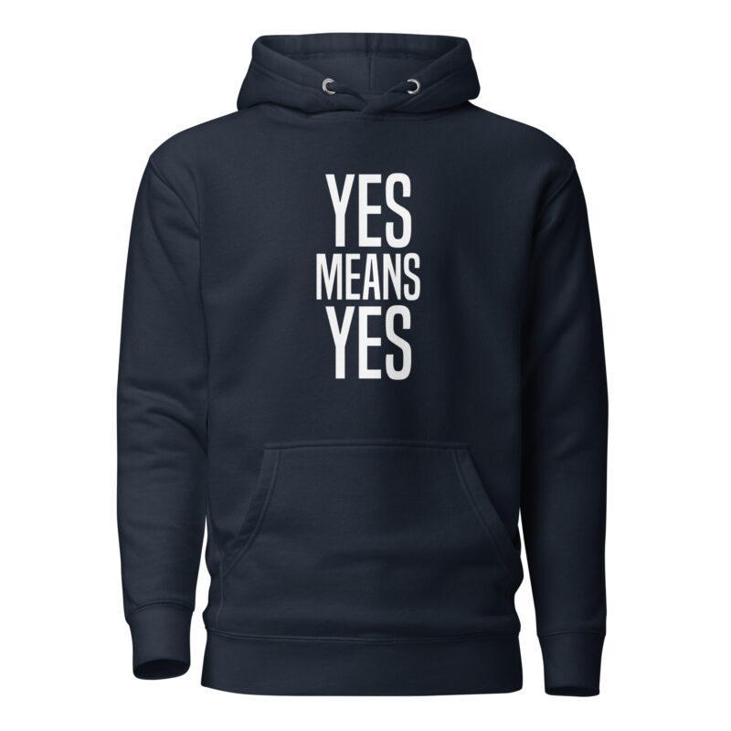 Yes means Yes Unisex-Hoodie