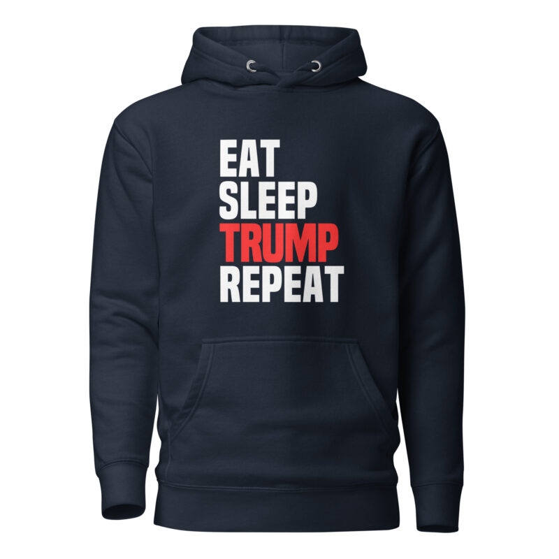 Eat Sleep Trump Repeat Unisex-Hoodie