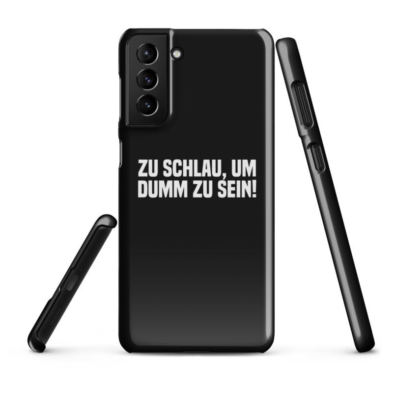 Zu schlau, um dumm zu sein Snapcase Samsung®-Hülle