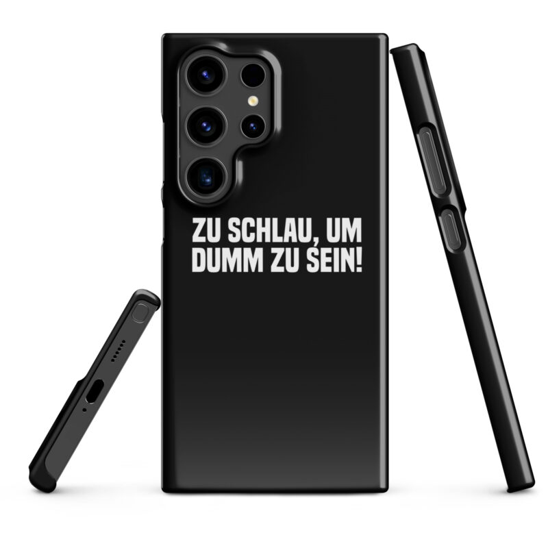 Zu schlau, um dumm zu sein Snapcase Samsung®-Hülle