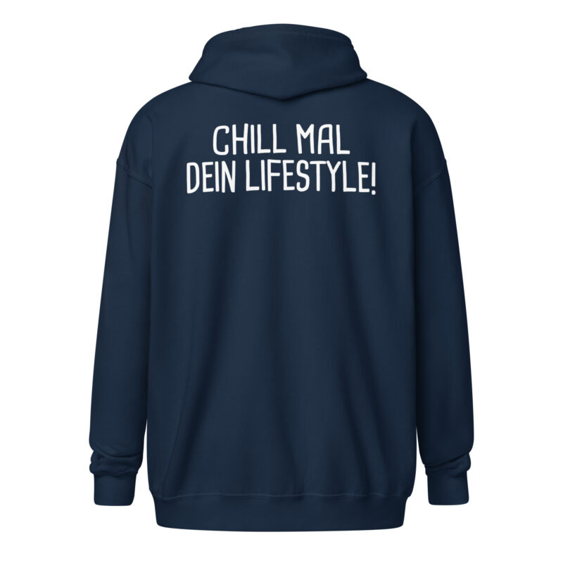 Chill mal dein Lifestyle! Unisex-Zip-Hoodie