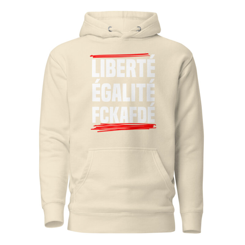 Liberté, Égalité, FckAfDé Unisex-Hoodie