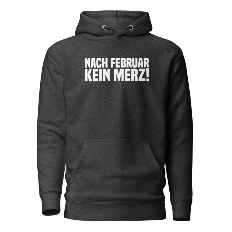 Nach Februar kein Merz Unisex-Hoodie