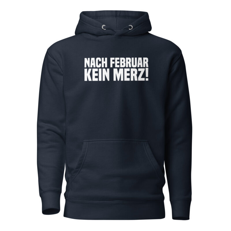 Nach Februar kein Merz Unisex-Hoodie