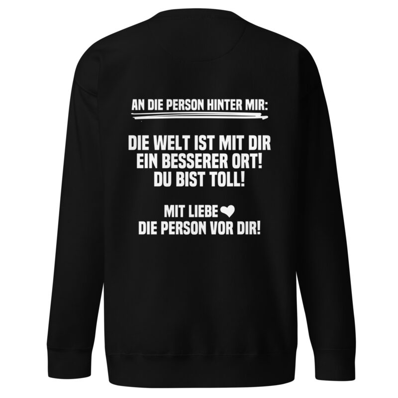 An die Person hinter mir Unisex-Sweatshirt