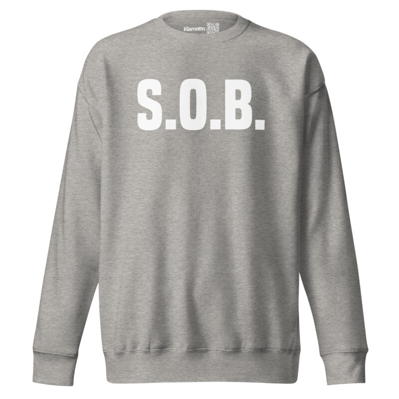 S.O.B. Unisex-Sweatshirt