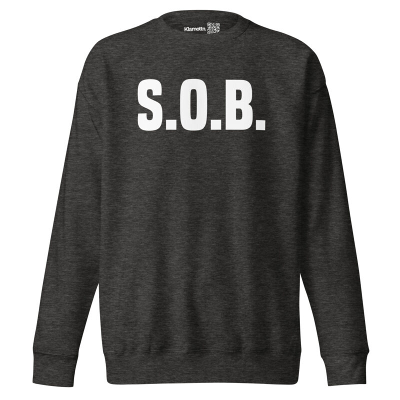 S.O.B. Unisex-Sweatshirt