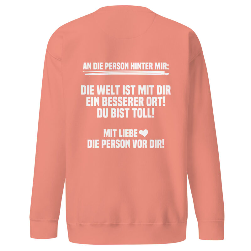 An die Person hinter mir Unisex-Sweatshirt