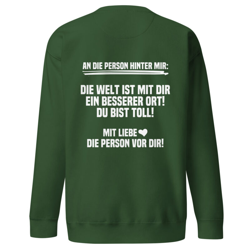 An die Person hinter mir Unisex-Sweatshirt