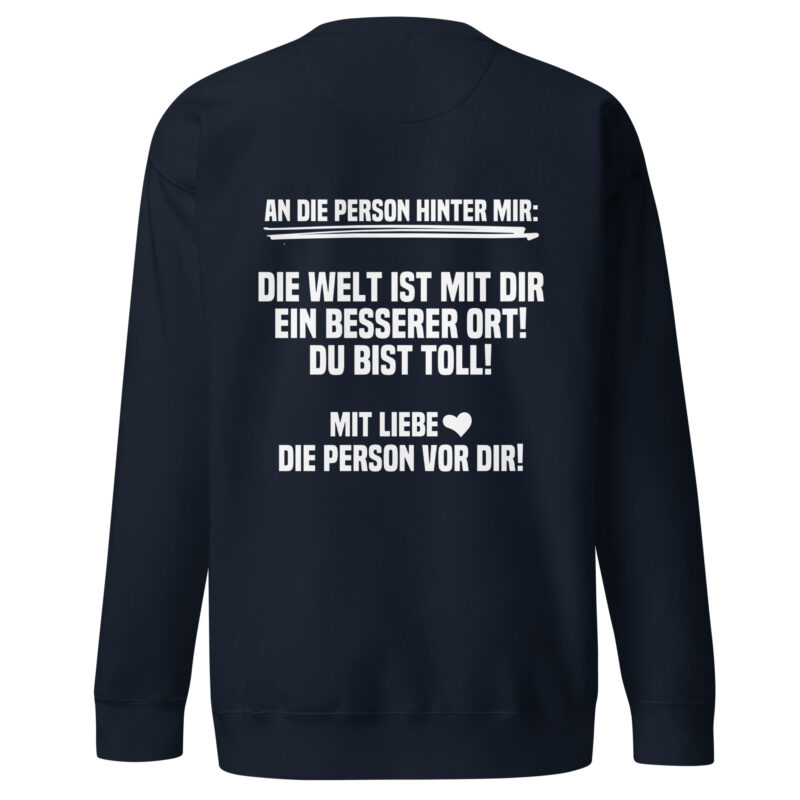 An die Person hinter mir Unisex-Sweatshirt